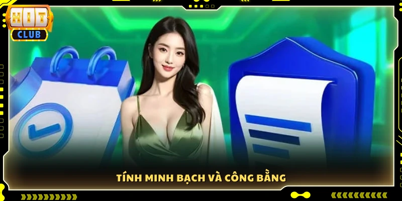 Đảm bảo sự minh bạch và công bằng 