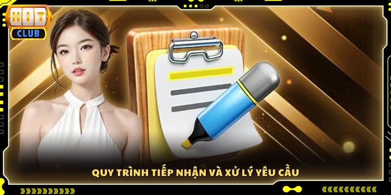 Các bước tiếp nhận và giải quyết yêu cầu từ người chơi